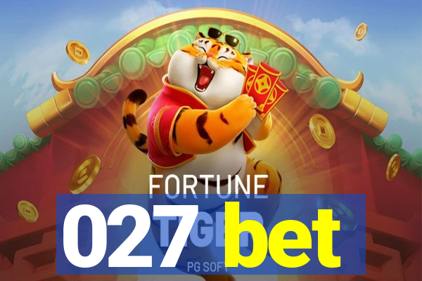 027 bet